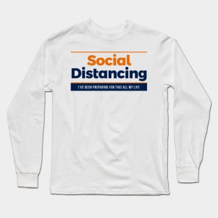 Social Distancing Long Sleeve T-Shirt